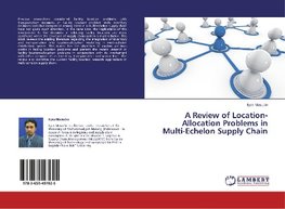 A Review of Location-Allocation Problems in Multi-Echelon Supply Chain