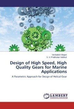 Design of High Speed, High Quality Gears for Marine Applications