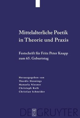 Mittelalterliche Poetik in Theorie und Praxis