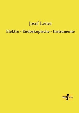 Elektro - Endoskopische - Instrumente