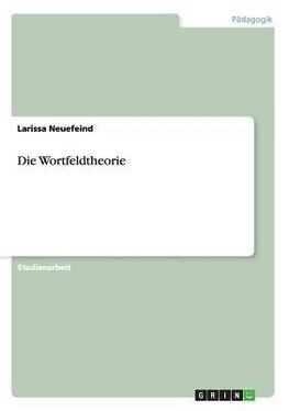 Die Wortfeldtheorie