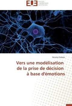 Vers une modélisation   de la prise de décision   à base d'émotions