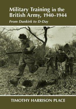 Place, D: Military Training in the British Army, 1940-1944