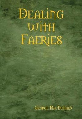 Dealing with Faeries