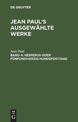 Hesperus oder fünfundvierzig Hundsposttage