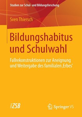 Bildungshabitus und Schulwahl