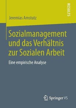 Sozialmanagement und das Verhältnis zur Sozialen Arbeit