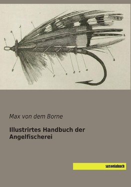 Illustriertes Handbuch der Angelfischerei