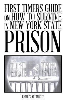 First Timers Guide on How to Survive in New York State Prison