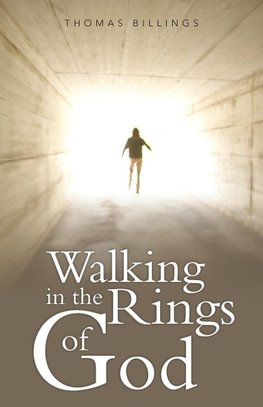 Walking in the Rings of God