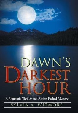 Dawn's Darkest Hour