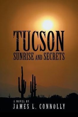 Tucson Sunrise and Secrets