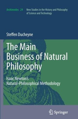 "The main Business of natural Philosophy"