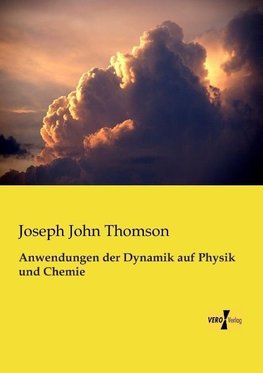 Anwendungen der Dynamik auf Physik und Chemie