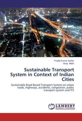 Sustainable Transport System in Context of Indian Cities