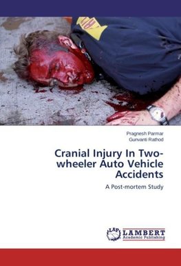 Cranial Injury In Two-wheeler Auto Vehicle Accidents