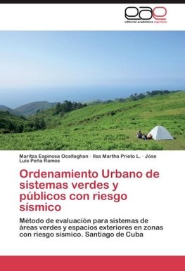 Ordenamiento Urbano de sistemas verdes y públicos con riesgo sísmico