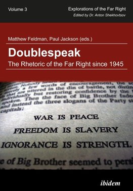 Doublespeak: The Rhetoric of the Far Right since 1945