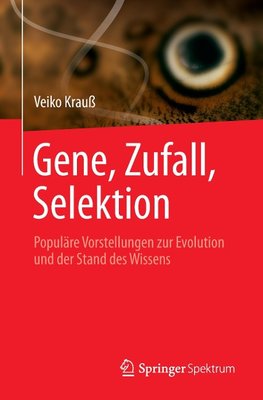 Gene, Zufall, Selektion