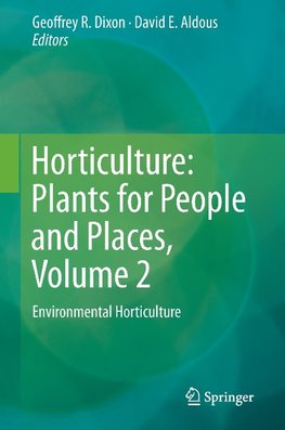 Horticulture: Plants for People and Places, Volume 2