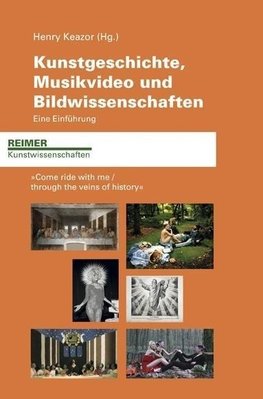 Kunstgeschichte, Musikvideo und Bildwissenschaften. Eine Einführung