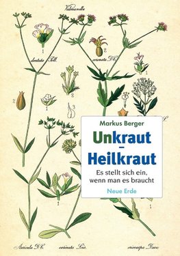 Unkraut - Heilkraut