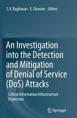 An Investigation into the Detection and Mitigation of Denial of Service (DoS) Attacks