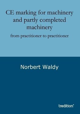 CE marking for machinery and partly completed machinery