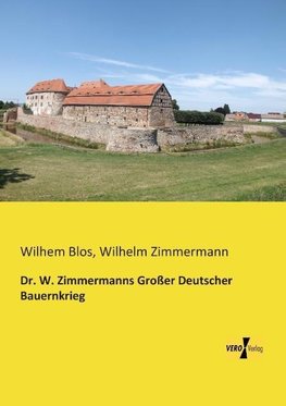 Dr. W. Zimmermanns Großer Deutscher Bauernkrieg