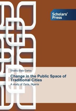 Change in the Public Space of Traditional Cities