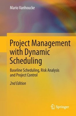 Project Management with Dynamic Scheduling