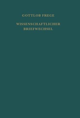 Nachgelassene Schriften und Wissenschaftlicher Briefwechsel / Wissenschaftlicher Briefwechsel