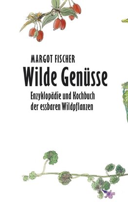 Wilde Genüsse. 2 Bände