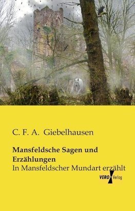 Mansfeldsche Sagen und Erzählungen