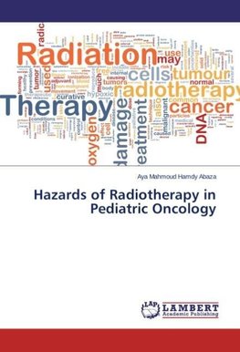 Hazards of Radiotherapy in Pediatric Oncology