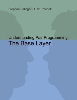 Understanding Pair Programming: The Base Layer