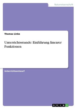 Unterrichtsstunde: Einführung linearer Funktionen