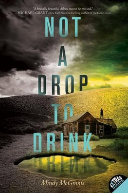 NOT A DROP TO DRINK