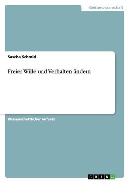 Freier Wille und Verhalten ändern