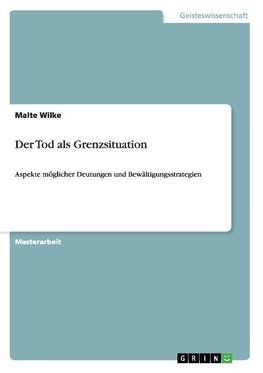 Der Tod als Grenzsituation