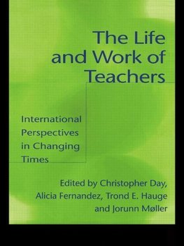 Day, C: Life and Work of Teachers