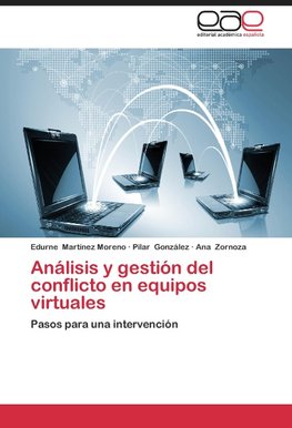 Análisis y gestión del conflicto en equipos virtuales