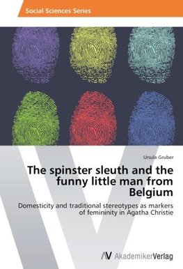 The spinster sleuth and the funny little man from Belgium