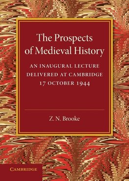 The Prospects of Medieval History