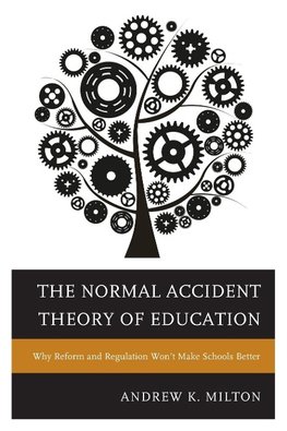 Normal Accident Theory of Education