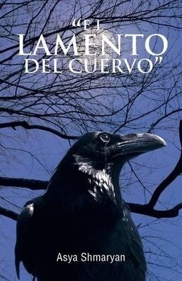 "EL LAMENTO DEL CUERVO"