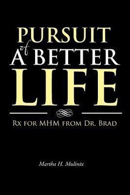 Pursuit of a Better Life