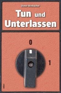 Tun und Unterlassen