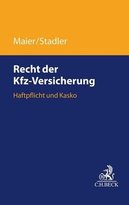 Das Recht der Kfz-Versicherung