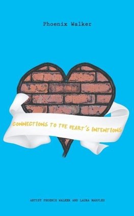 Connections to the Heart's Intentions